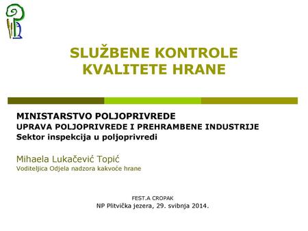 SLUŽBENE KONTROLE KVALITETE HRANE