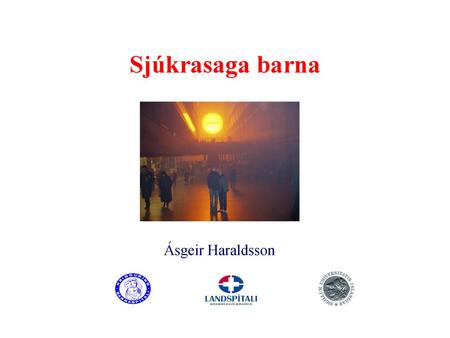 Sjúkrasaga barna Ásgeir Haraldsson.