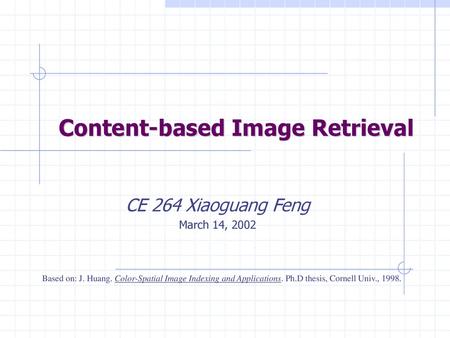 Content-based Image Retrieval