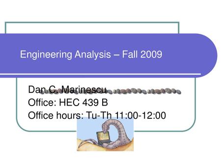 Engineering Analysis – Fall 2009