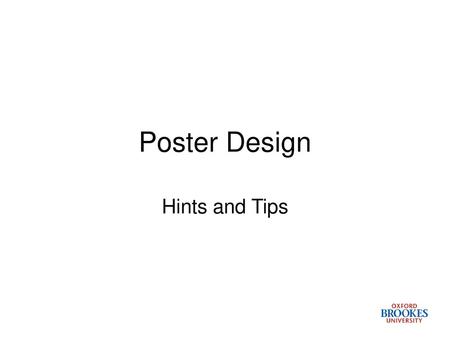 Poster Design Hints and Tips.