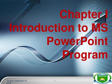 Chapter I Introduction to MS PowerPoint Program