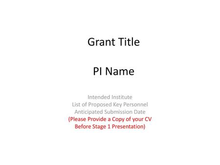 Grant Title PI Name Intended Institute List of Proposed Key Personnel