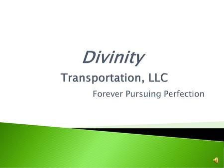 Divinity Transportation, LLC