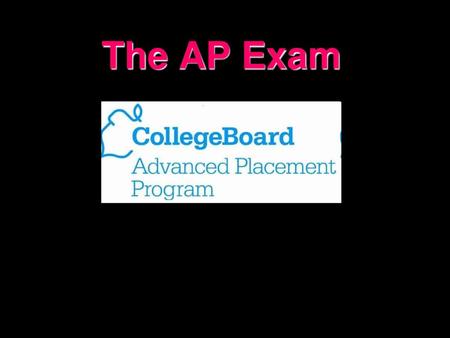 The AP Exam.