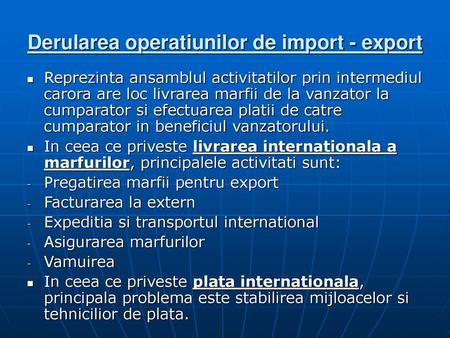 Derularea operatiunilor de import - export