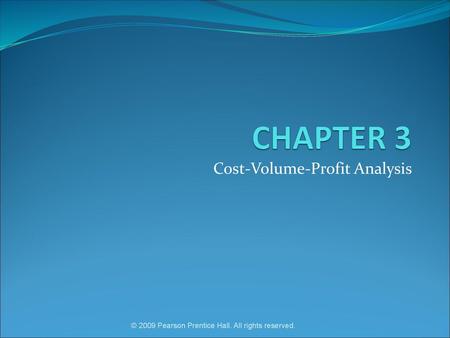 Cost-Volume-Profit Analysis