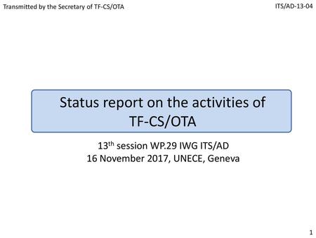 Status report on the activities of TF-CS/OTA