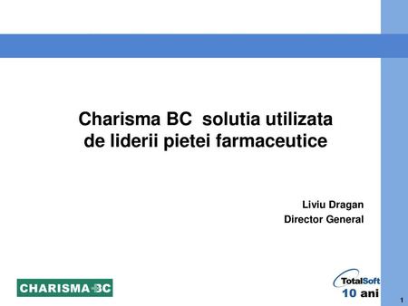 Charisma BC solutia utilizata de liderii pietei farmaceutice