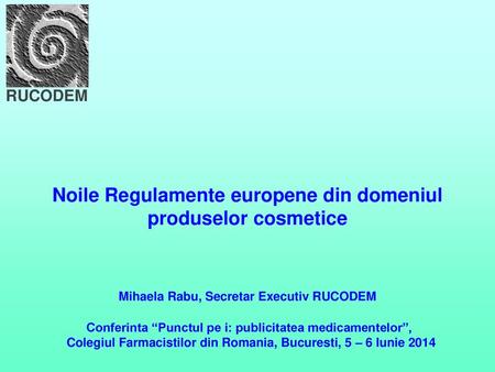 Noile Regulamente europene din domeniul produselor cosmetice