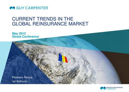 CURRENT TRENDS IN THE GLOBAL REINSURANCE MARKET