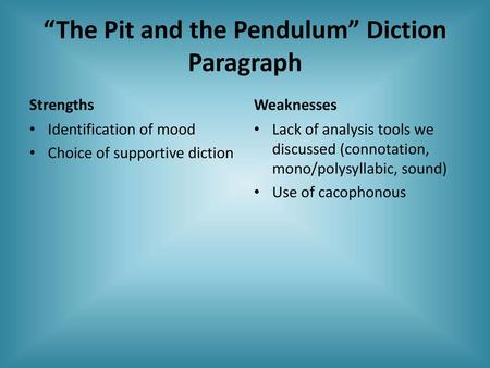 “The Pit and the Pendulum” Diction Paragraph