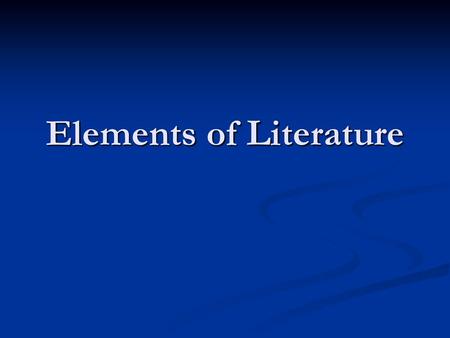 Elements of Literature