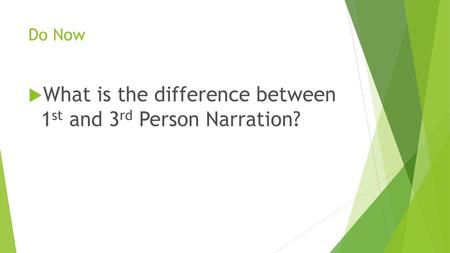 What is the difference between 1st and 3rd Person Narration?