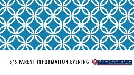 5/6 Parent Information evening