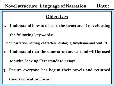 Novel structure, Language of Narration Date: