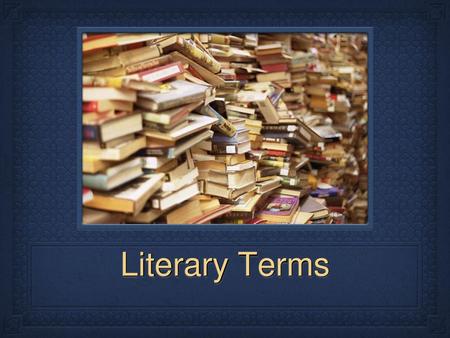 Literary Terms.