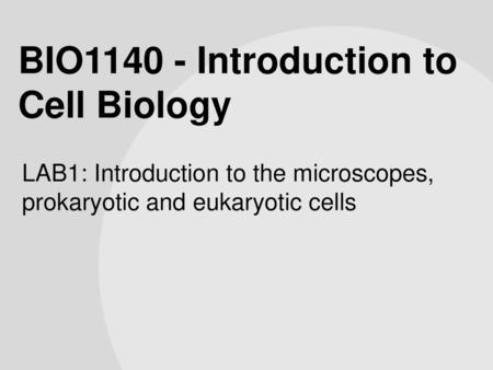 BIO Introduction to Cell Biology