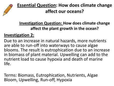 Essential Question: How does climate change affect our oceans