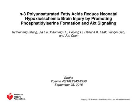 N-3 Polyunsaturated Fatty Acids Reduce Neonatal Hypoxic/Ischemic Brain Injury by Promoting Phosphatidylserine Formation and Akt Signaling by Wenting Zhang,