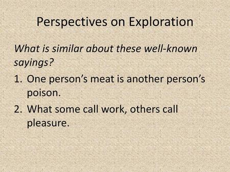 Perspectives on Exploration