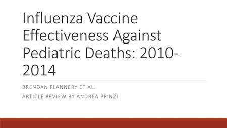 Influenza Vaccine Effectiveness Against Pediatric Deaths: