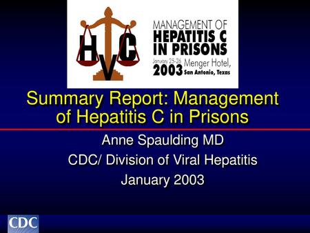 Summary Report: Management of Hepatitis C in Prisons