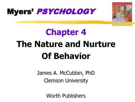 Chapter 4 The Nature and Nurture