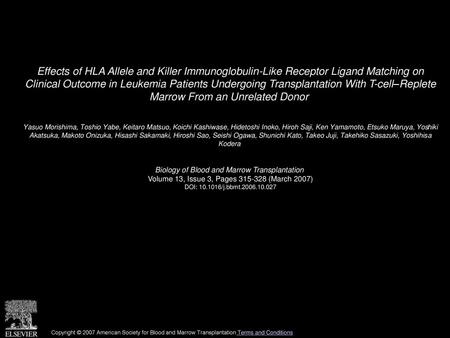 Effects of HLA Allele and Killer Immunoglobulin-Like Receptor Ligand Matching on Clinical Outcome in Leukemia Patients Undergoing Transplantation With.