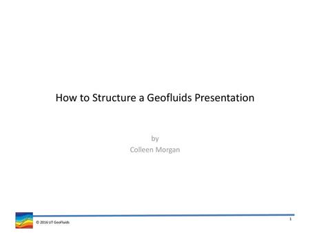 How to Structure a Geofluids Presentation