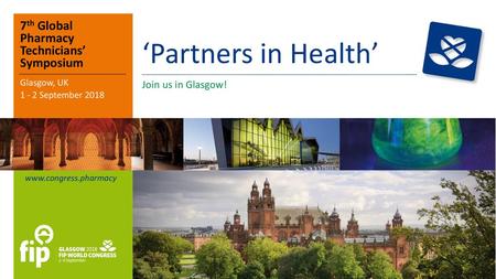 ‘Partners in Health’ 7th Global Pharmacy Technicians’ Symposium