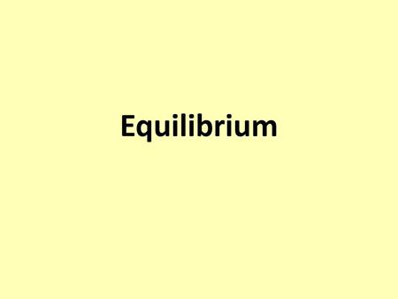 Equilibrium.