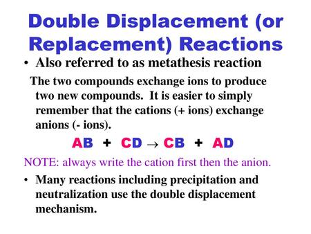 Double Displacement (or Replacement) Reactions