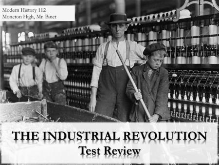 THE INDUSTRIAL REVOLUTION