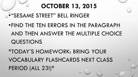 October 13, 2015 “Sesame Street” bell ringer