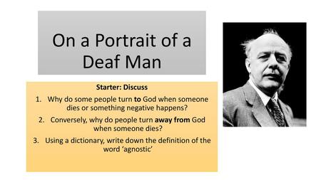 On a Portrait of a Deaf Man