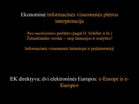 Ekonominė informacinės visuomenės plėtros interpretacija