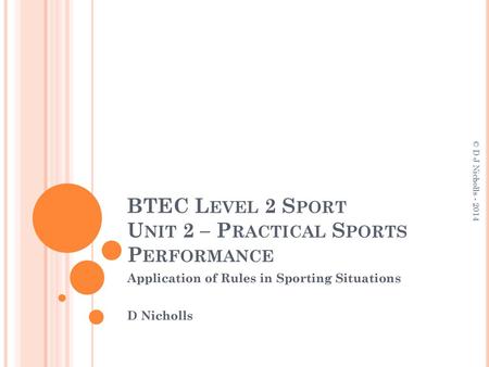 BTEC Level 2 Sport Unit 2 – Practical Sports Performance