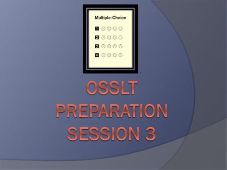 Osslt preparation session 3