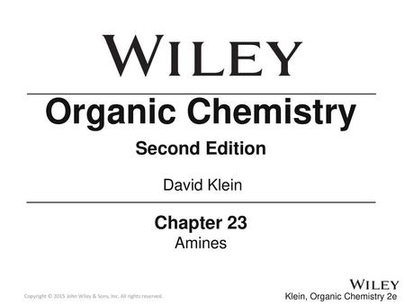 Organic Chemistry Second Edition Chapter 23 David Klein Amines