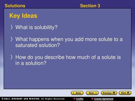 Key Ideas What is solubility?