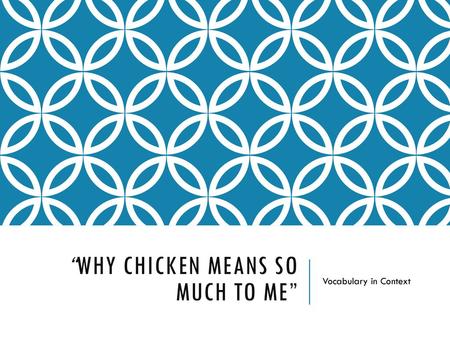 “Why Chicken Means So Much to Me”