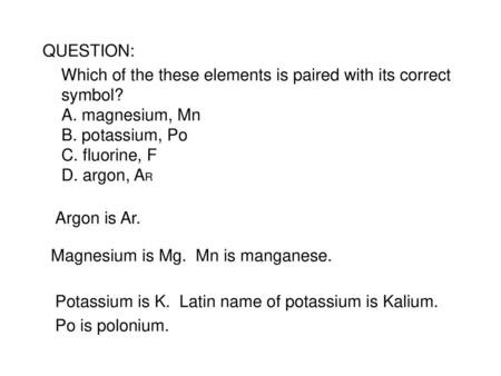 Magnesium is Mg. Mn is manganese.