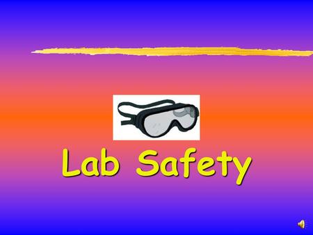 Lab Safety.