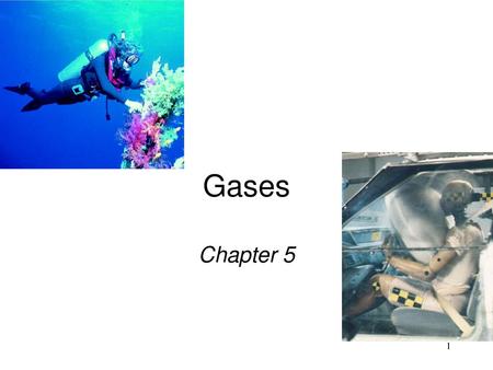 Gases Chapter 5.