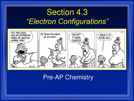 Section 4.3 “Electron Configurations”