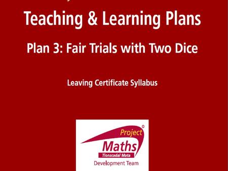 Student Activity 1: Fair trials with two dice