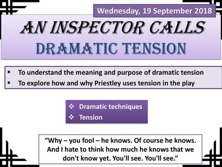 An Inspector Calls dramatic Tension