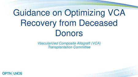 Guidance on Optimizing VCA Recovery from Deceased Donors