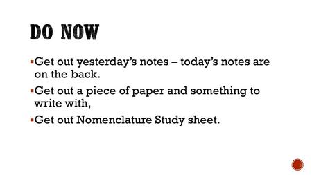 DO NOW Get out yesterday’s notes – today’s notes are on the back.